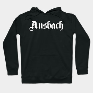 Ansbach written with gothic font Hoodie